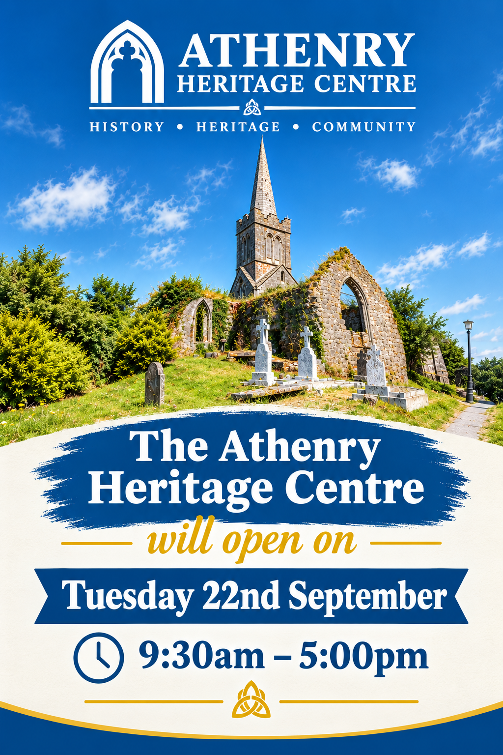  Athenry Heritage Centre opens Tuesday 22nd September